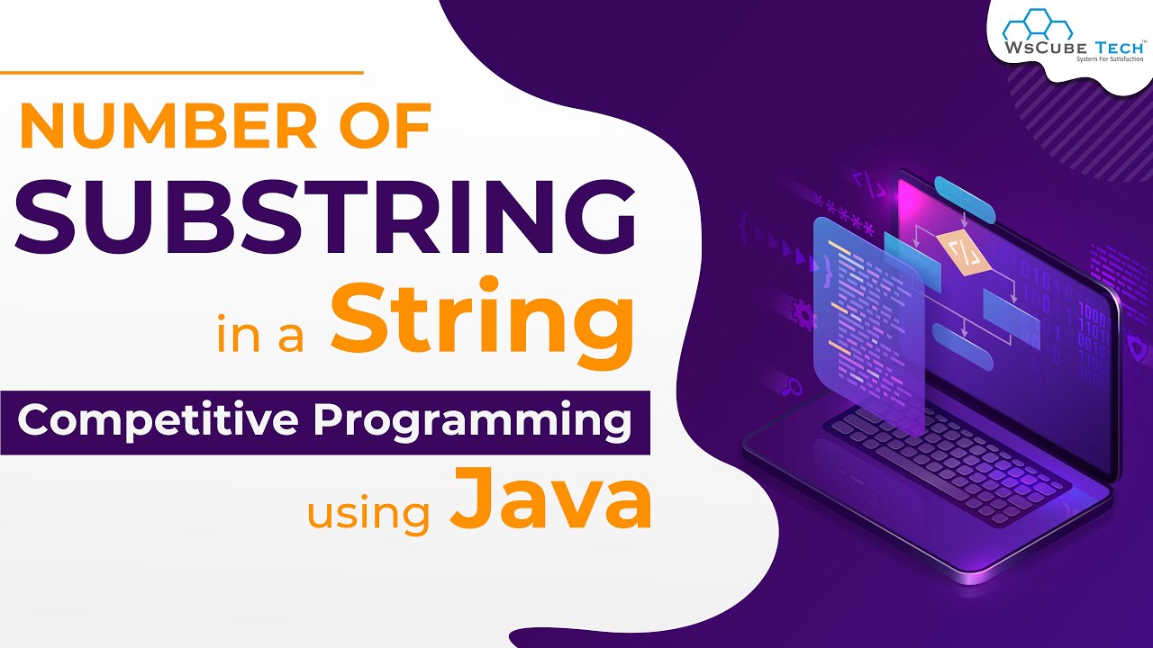 Ep5- Number of Substring in A string in Competitive Programming using Java